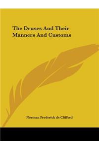 The Druses And Their Manners And Customs