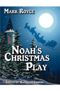 Noah's Christmas Play