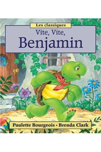 Vite, Vite, Benjamin!