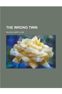 The Wrong Twin