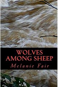 Wolves Among Sheep