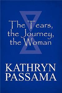 Tears, the Journey, the Woman