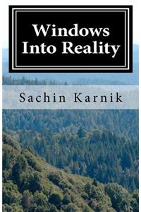 Windows Into Reality