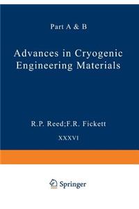 Advances in Cryogenic Engineering Materials