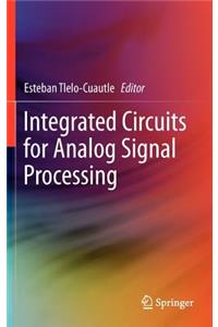 Integrated Circuits for Analog Signal Processing