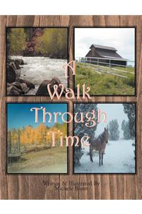 A Walk Through Time