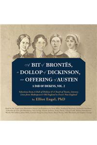 A Bit of Brontes, a Dollop of Dickinson, an Offering of Austen Lib/E