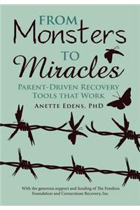 From Monsters to Miracles