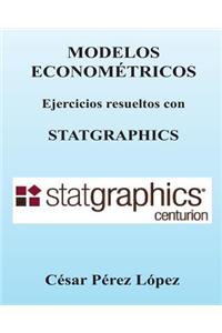 Modelos Econometricos. Ejercicios Resueltos Con Statgraphics