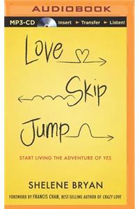 Love, Skip, Jump