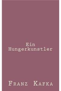 Ein Hungerkunstler