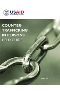 Counter-Trafficking in Persons Field Guide