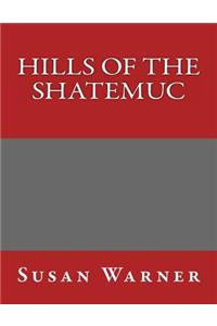 Hills of the Shatemuc