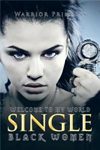 Welcome to My World Single Black Women