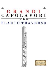 Grandi Capolavori Per Flauto Traverso