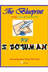 The Blueprint: Writing, Research & Presentation Skills