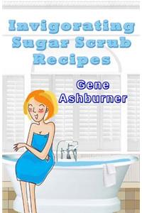 Invigorating Sugar Scrub Recipes