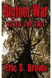 Bigfoot War: After The Fall