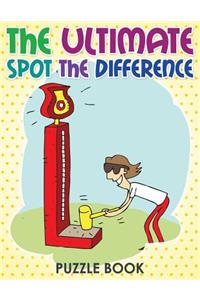 The Ultimate Spot The Difference Book