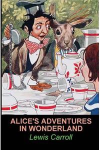 Alice's Adventures in Wonderland (Illustrated)