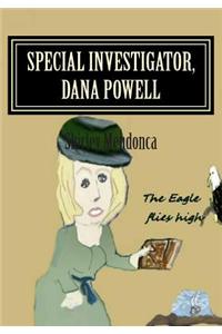 Special Investigator, Dana Powell