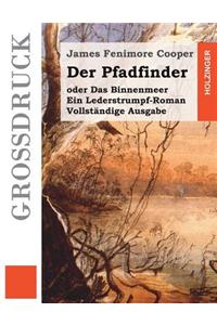 Der Pfadfinder (Großdruck)
