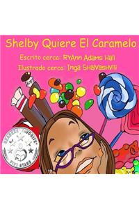 Shelby Quiere El Caramelo