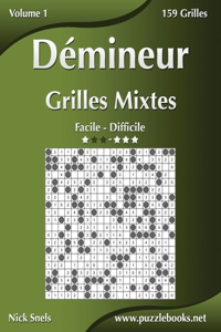 Démineur Grilles Mixtes - Facile à Difficile - Volume 1 - 156 Grilles