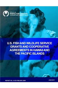 U.S. Fish and Wildlife Service Grants and Cooperative Agreements in Hawaii and the Pacific Islands