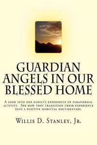 Guardian Angels in Our Blessed Home