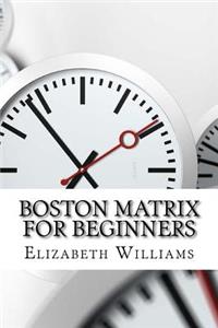 Boston Matrix For Beginners