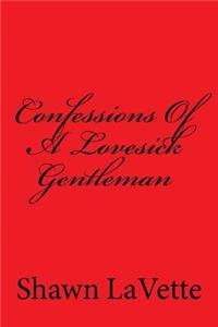Confessions Of A Lovesick Gentleman