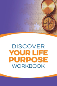 Discover Your Purpose Workbook