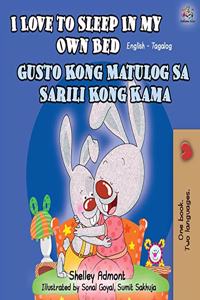 I Love to Sleep in My Own Bed (English Tagalog Bilingual Book)