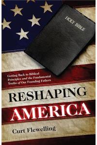 Reshaping America