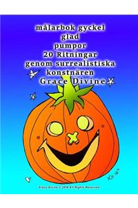 målarbok gyckel glad pumpor 20 Ritningar genom surrealistiska konstnären Grace Divine