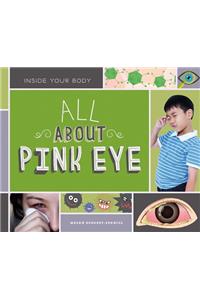 All about Pink Eye