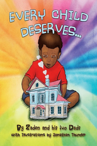 Every Child Deserves