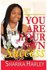 You Are Your Own Success