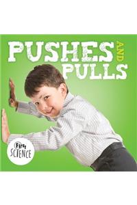 Pushes and Pulls