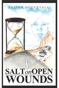 Salt On Open Wounds