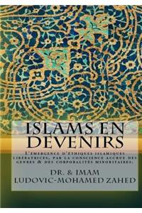 Islams en devenirs.