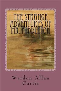 The Strange Adventures of Mr. Middleton