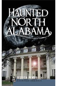 Haunted North Alabama