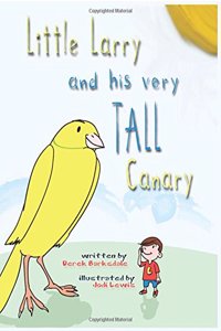 Little Larry and his very tall canary