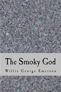 The Smoky God
