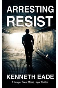 Arresting Resist