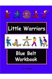 Little Warriors Blue Belt Workbook
