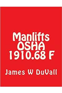 Manlifts OSHA 1910.68 F