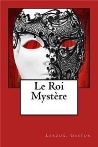Le Roi Mystère